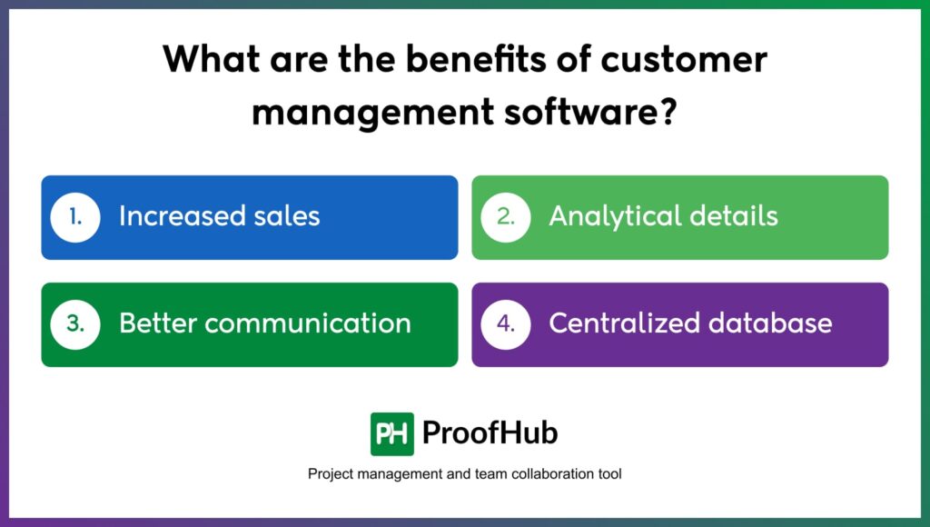 What are the benefits of customer management software